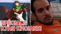 T'as rien de mieux à faire ? Avec Kyan Khojandi