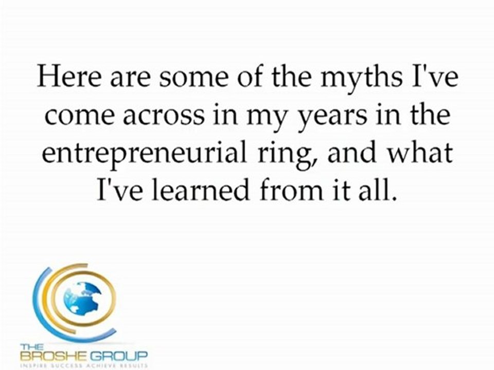 Top Ten Myths of Entrepreneurship – Part 1