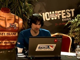 PokerStars Live - FPS Evian Coverage du 22 Mars 2012 - Jour 1 (Partie 9)