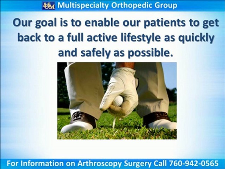 Arthroscopy Surgery Encinitas, Carlsbad CA 760-942-0565