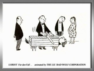 LORIOT Zaubern ... animated by THE LIL' BAD WOLF CORPORATION