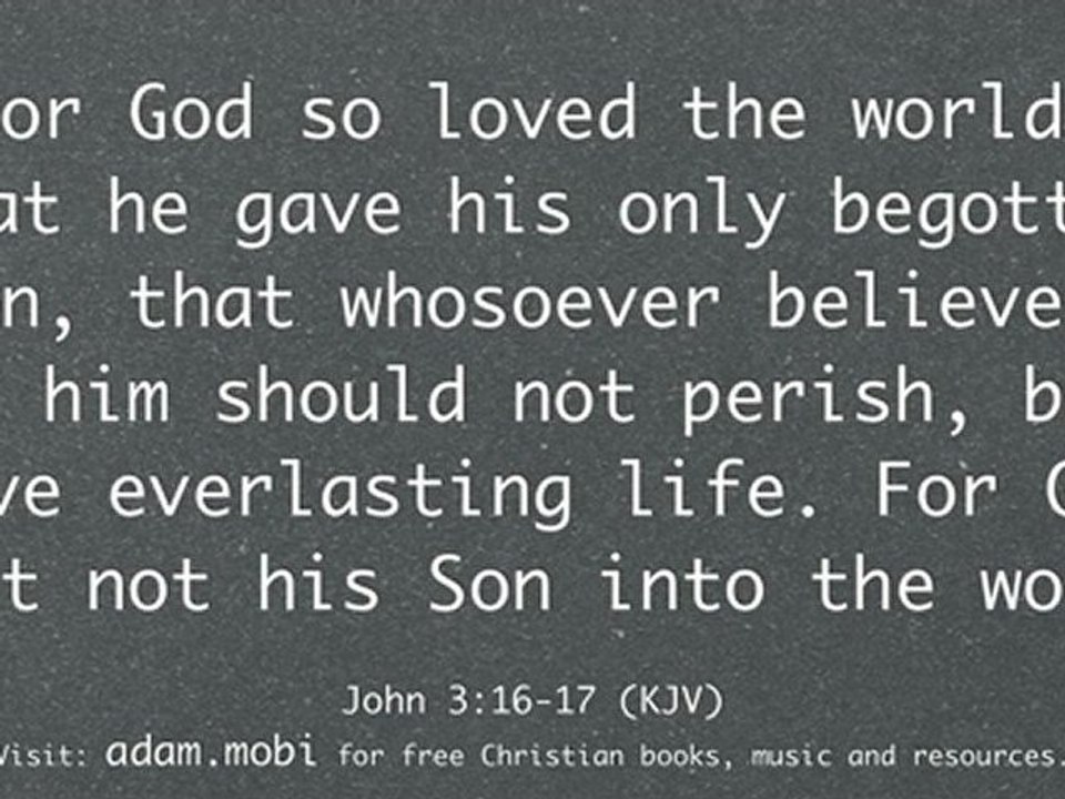 John 3:16-19 - For God So Loved The World That He Gave - Bible Verse Christian Video - KJV