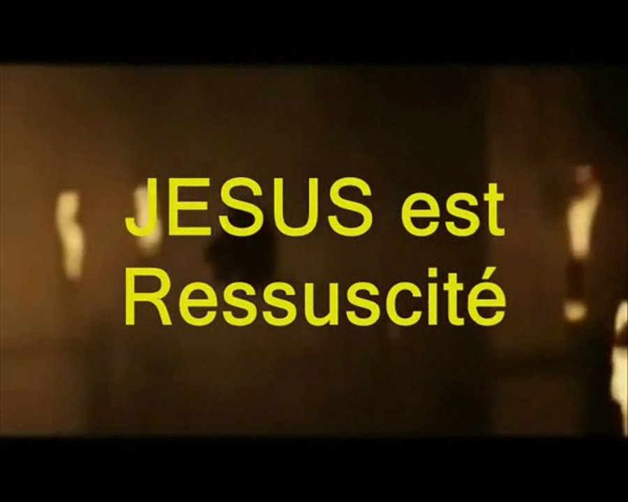 JESUS est Ressuscité
