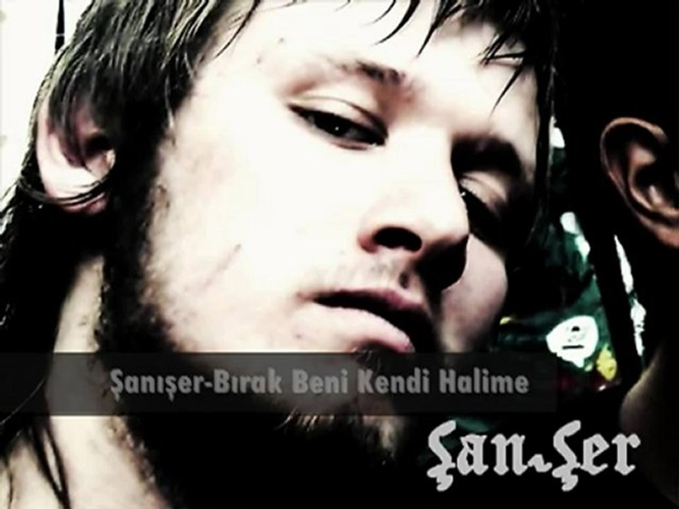 Şanışer-Bırak Beni Kendi Halime