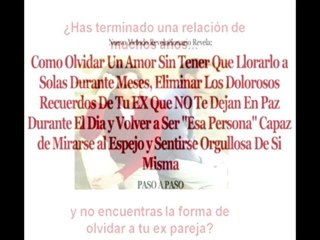 Cómo puedo Olvidar a mi Ex