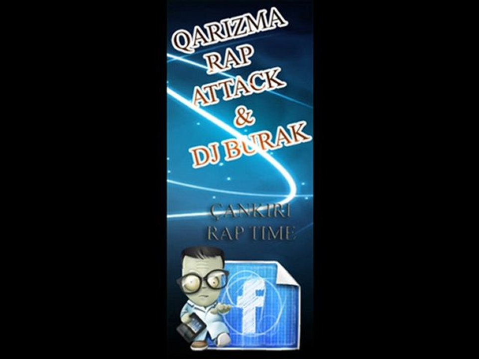 Qarizma Rap Attack - Dj Burak - Seviyordum Ben Seni