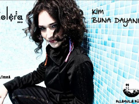 Kolera - Kim Buna Dayanır (Single) 2012