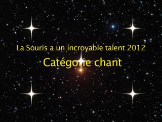 Incroyable talent Chant 2012