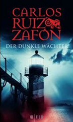 Carlos Ruiz Zafon Der dunkle Wächter Geheimnisse & Schatten K. 4
