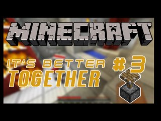 It's better together - 03