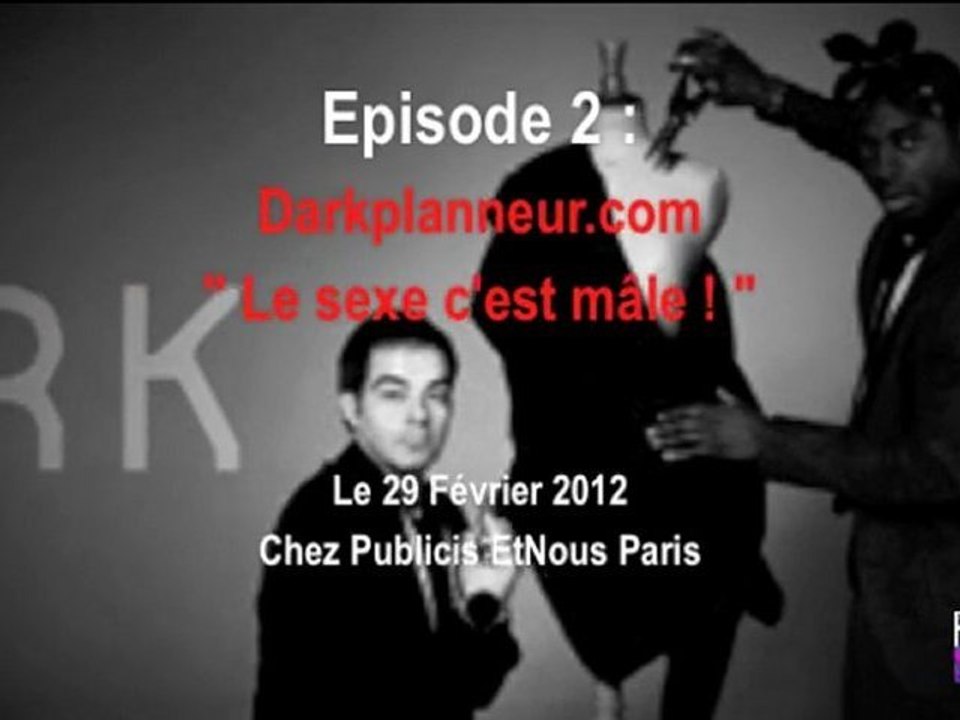 Darkplaneur.com : " Le sexe, c'est Mâle ! "