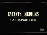 Enfants Médiums, La Disparition - 1 de 3