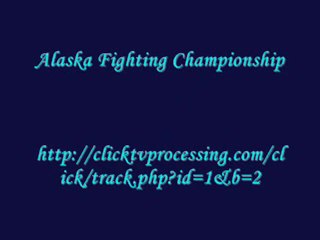 Watch Alaska Fighting Championship 2012 Live Fights