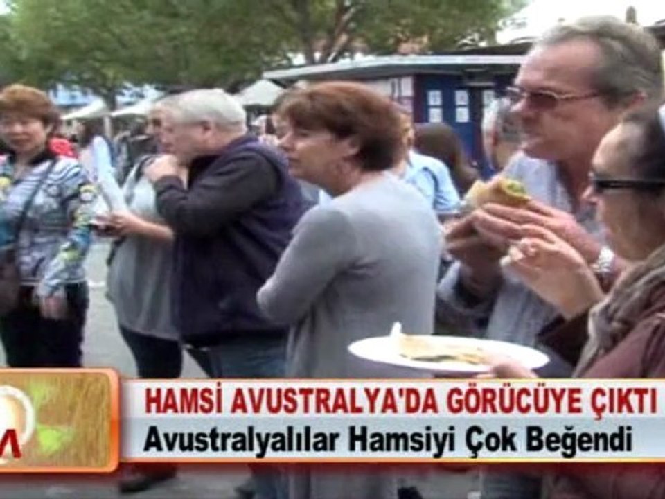 HAMSİ AVUSTRALYA’DA GÖRÜCÜYE ÇIKTI 10.04.2012