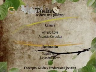 Todo sobre mi padre: ¨Tiempos de veda¨