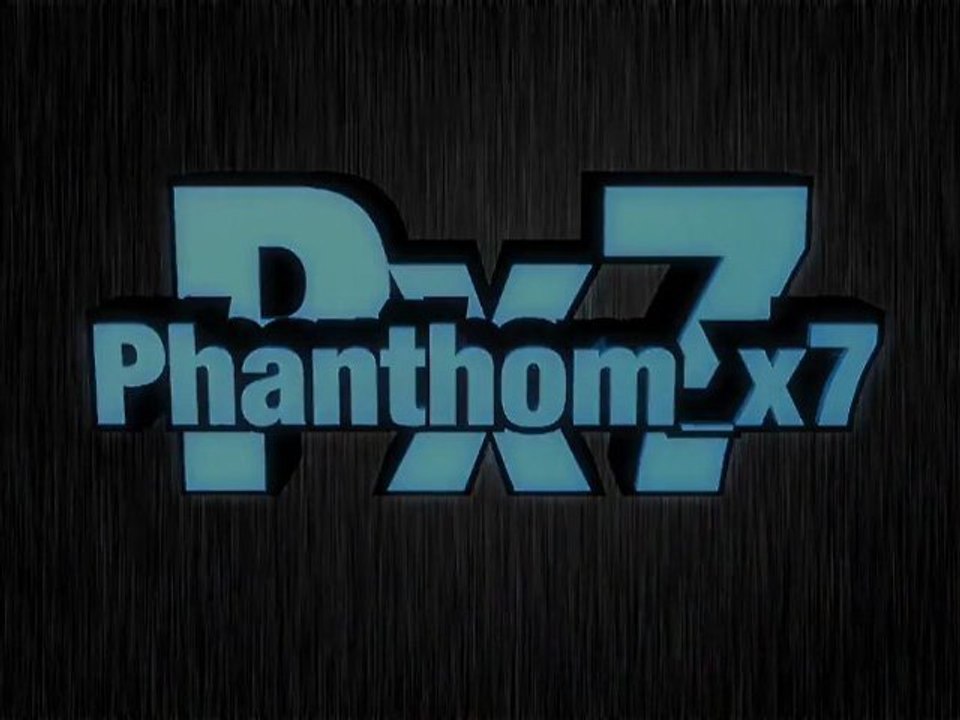 Phanthom_x7 - Nouvelle Intro !!! =)
