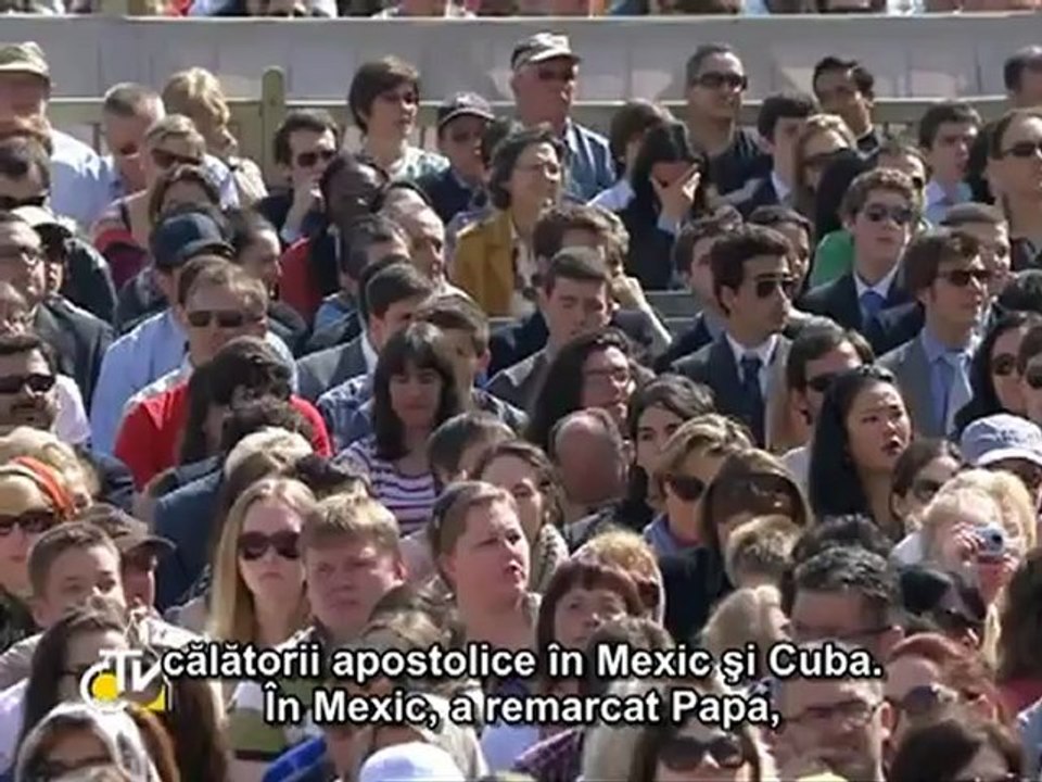 Benedict XVI a vorbit despre călătoria în Mexic şi Cuba