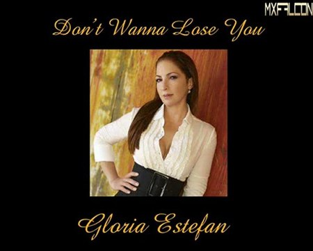 Don't Wanna Lose You -Gloria Estefan-Legendado