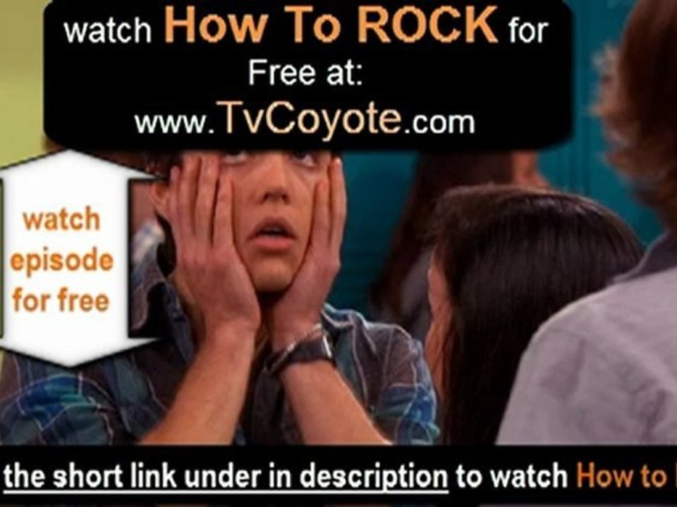 How to Rock season 1 episode 9 - How to Rock a Secret Agent - FULL EPISODE -