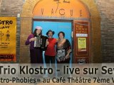 Le Trio Klostro live sur Seyne - Klostro-Phobies à la 7ème Vague