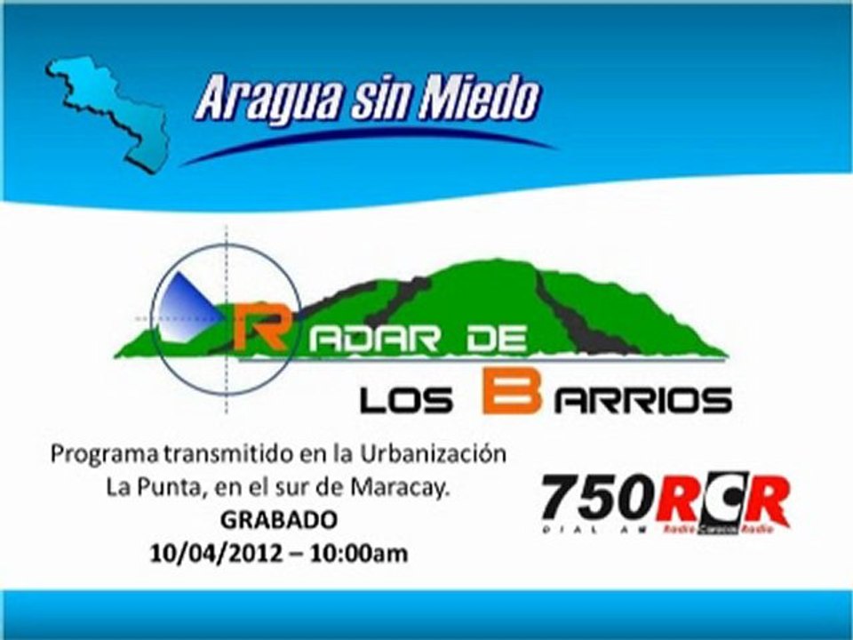 Radar de los Barrios Radio desde La Punta en Maracay 2