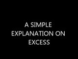 A Quick Explanation Regarding Excess