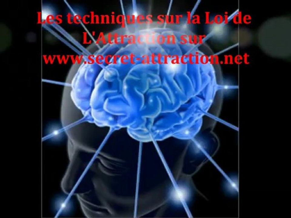 La loi d'attraction, les secrets de l'attraction