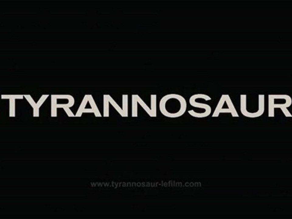 LA B-A DU JOUR : Tyrannosaur  VOST | Full HD