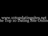 Top 10 Dating Site Reviews! Online Top 10 Dating Site for Singles
