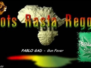 PABLO GAD - Gun Fever [By Samroots59]