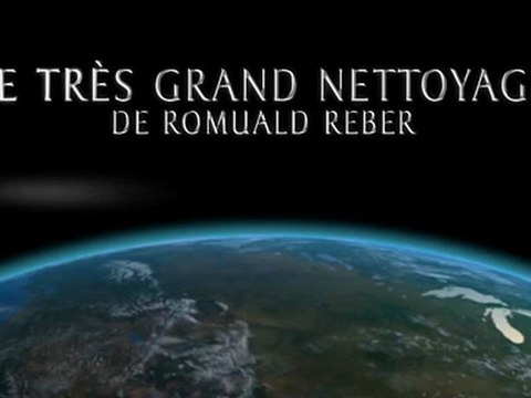 Le très grand nettoyage - de Romuald Reber - Version audiobook. Introduction