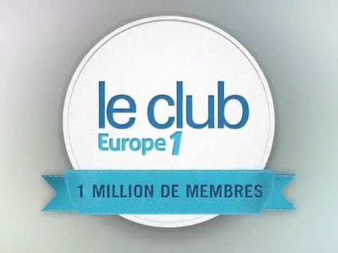 Club Europe 1 : un million de fois merci !