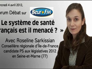 Roseline Sarkissian Forum Débat santé Beur FM 040412 part. 2