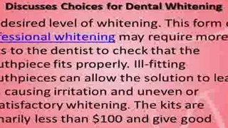 Kansas City Cosmetic Dentist - Choices for Dental Whitening