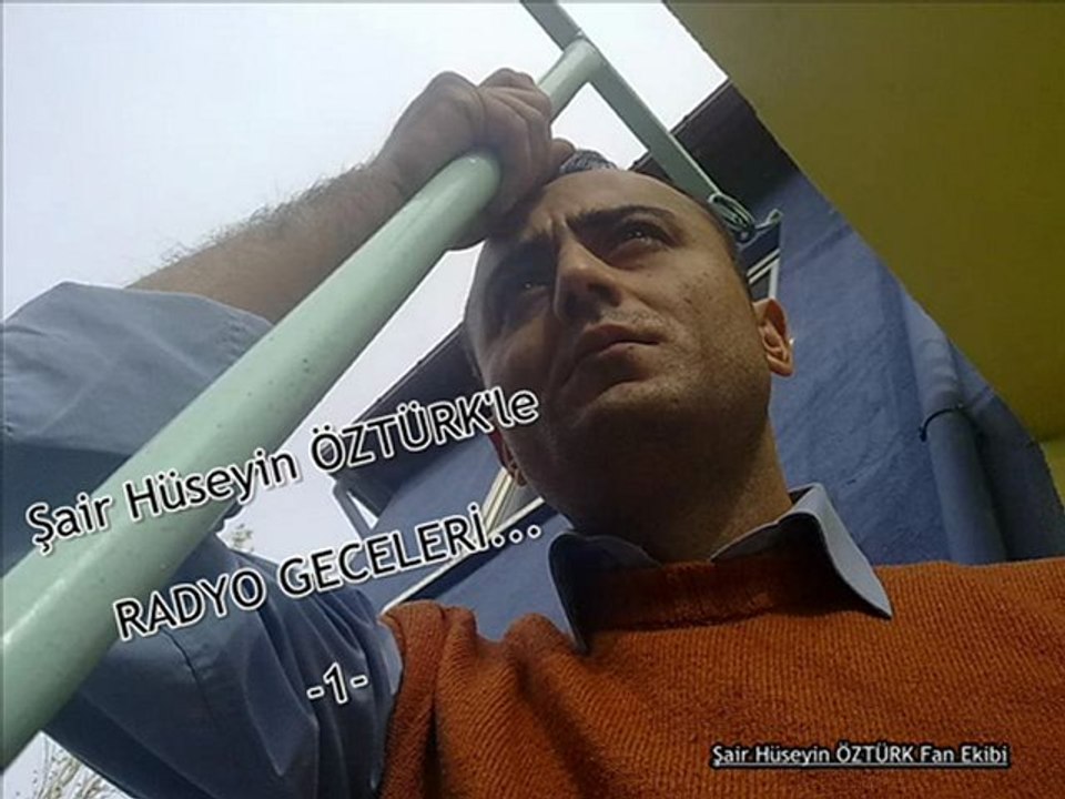 Şair Hüseyn'le RADYO GECELERİ-1- (Seni Önce Ben Sevdim)