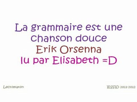 Lectomaton - La grammaire est une chanson douce de Erik Orsenna