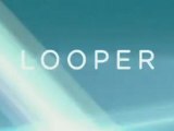 Looper [Trailer]