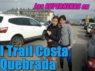 SUPERNENAS en I Trail Costa Quebrada - labitacoradepedrin.com