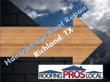 Hail Damage Roof Repair - Richland, TX