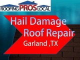 Hail Damage Roof Repair - Garland, TX