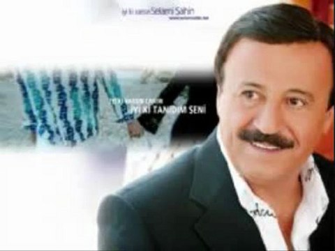 Selami ŞAHİN ALIŞTIM BİR TANEM