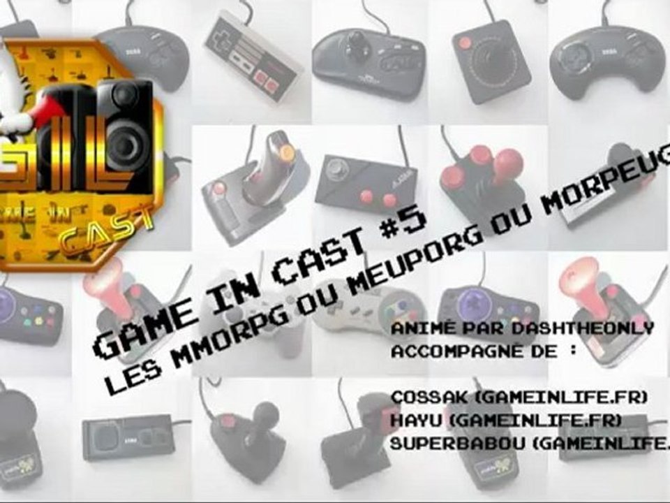 Game in cast #5  Les MMORPG ou MOPEURG ou MORPEUG