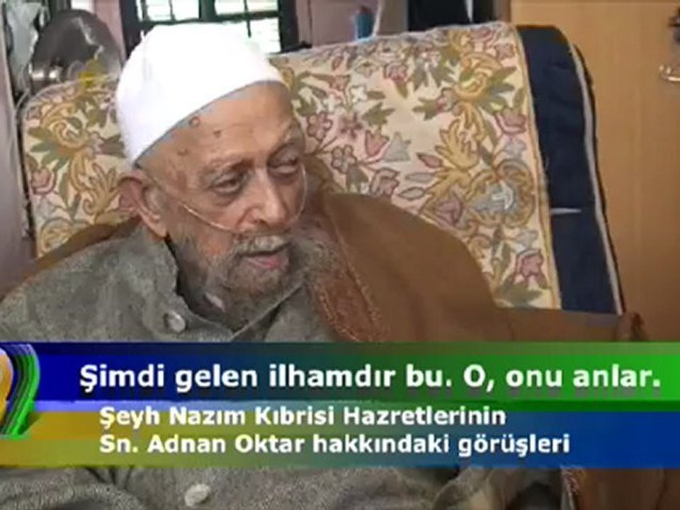 Şeyh Nazım Kıbrısi Hazretleri'nin 1 Nisan 2012 tarihindeki Sn. Adnan Oktar hakkındaki sohbetinden