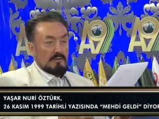 Yaşar Nuri Öztürk, 26 Kasım 1999 tarihli yazısında “Mehdi geldi” diyor