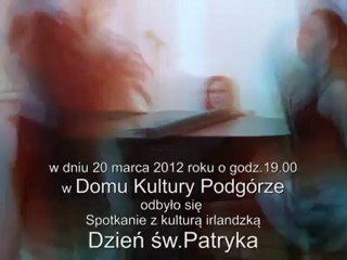 Dzień św Patryka z zespołem Tańca Irlandzkiego ERIU w Domu Ku