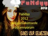Fundyy 2012 Gülüşünü kimsede bulamıyorum