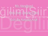 Mc Ateş[bgs] Eski Ben Değilim[Şiir] 2012