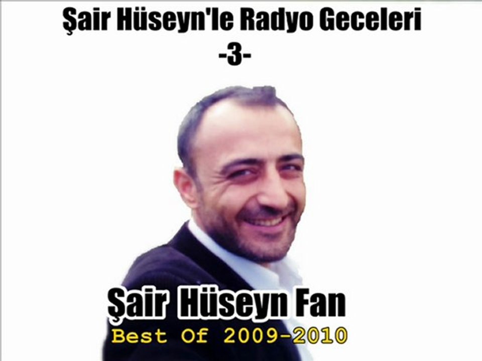 Şair Hüseyn'le Radyo Geceleri -3- The best of 2009-2010
