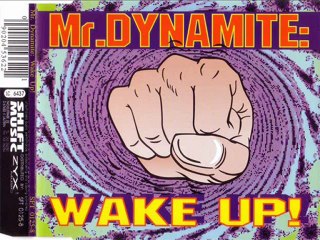 MR. DYNAMITE - Wake up! (good morning maxi mix)