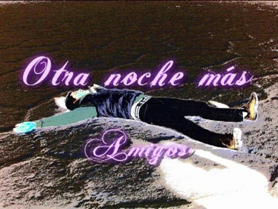 Otra noche más